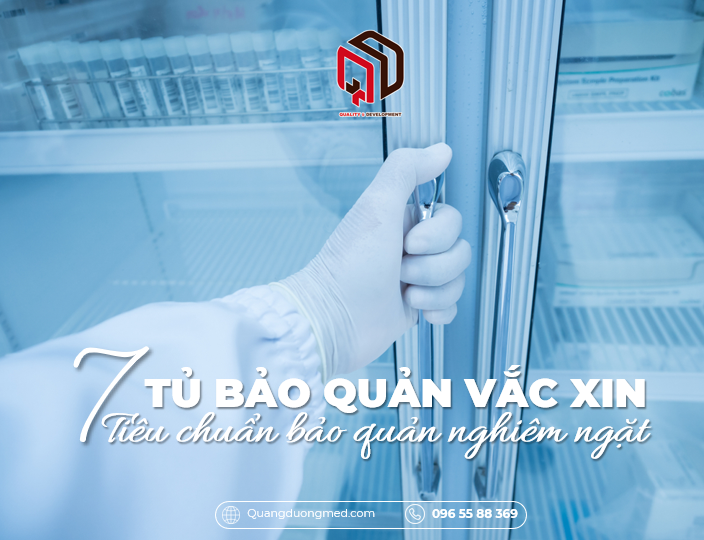 tu-bao-quan-vac-xin-va-7-tieu-chuan-bao-quan-nghiem-ngat
