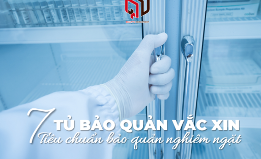 tu-bao-quan-vac-xin-va-7-tieu-chuan-bao-quan-nghiem-ngat